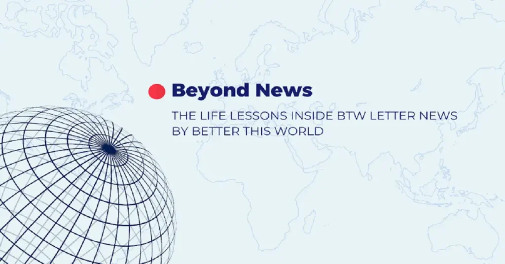 btwletternews by betterthisworld