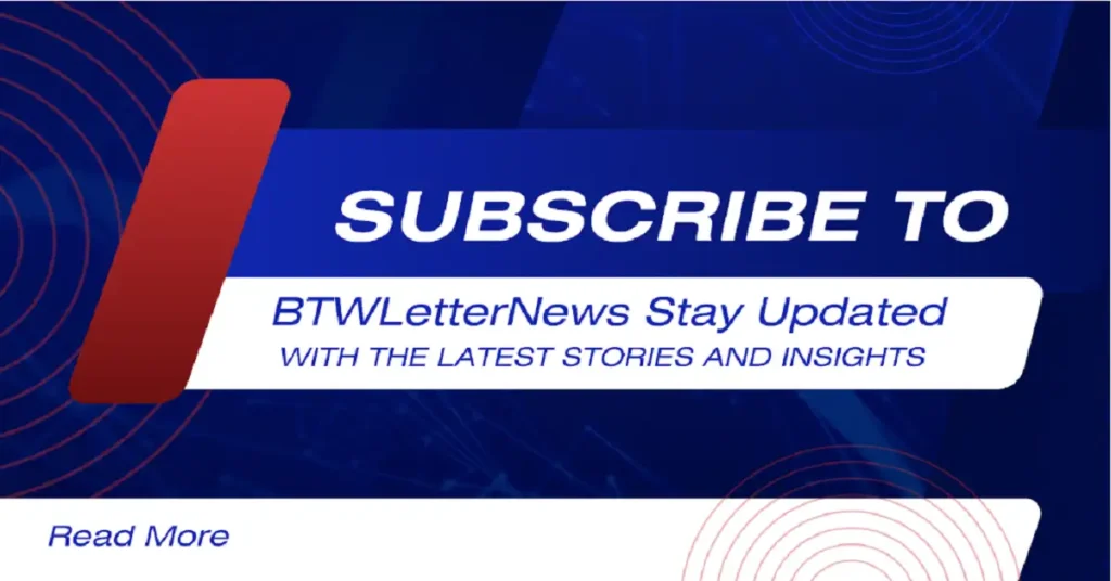 subscribe to btwletternews