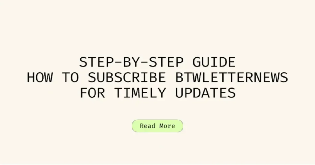 how to subscribe btwletternews