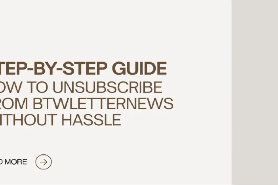 how to unsubscribe from btwletternews