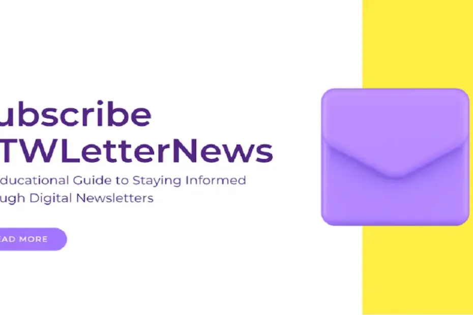 subscribe btwletternews